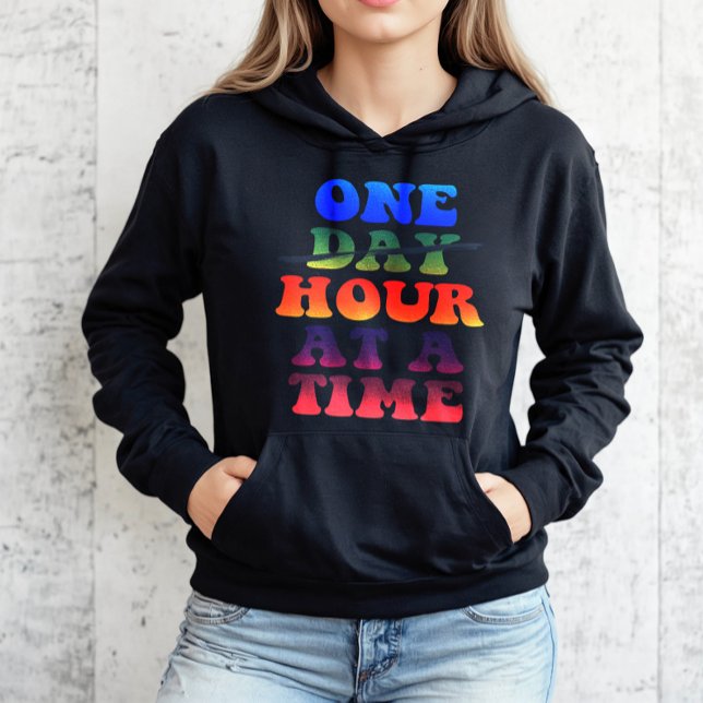 One Day Hour At A Time Hoodie (Creator Uploaded)