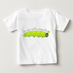 One Day I Will Be a Butterfly Caterpillar Baby T-Shirt