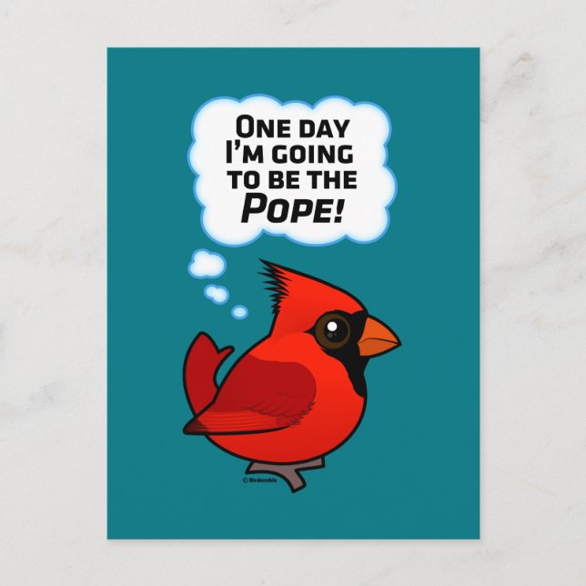 One Day I'm Going to Be the Pope! Postcard (Front)