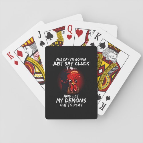 One Day Im Gonna Just say Cluck It All Chicken Playing Cards