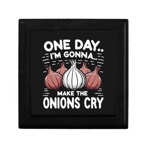 One Day Im Gonna Make the Onions Cry Gift Box