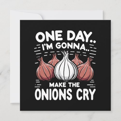 One Day Im Gonna Make the Onions Cry Invitation