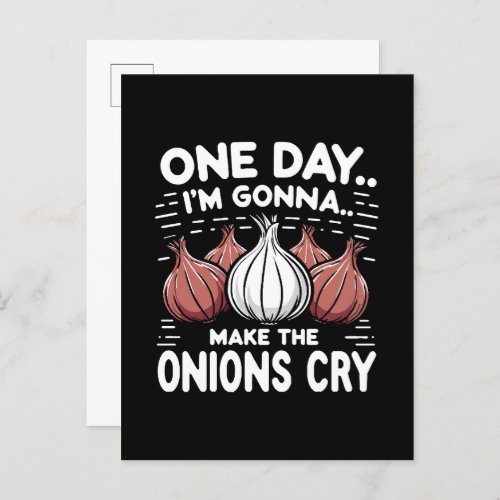 One Day Im Gonna Make the Onions Cry Invitation Postcard