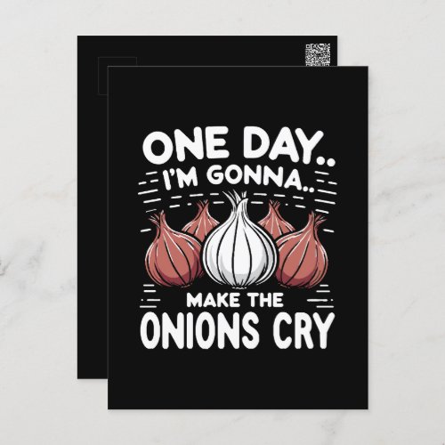 One Day Im Gonna Make the Onions Cry Postcard