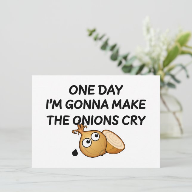 One Day I'm Gonna Make The Onions Cry Postcard (Standing Front)