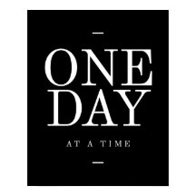 One Day- Inspirational Quote Office Posters Black
