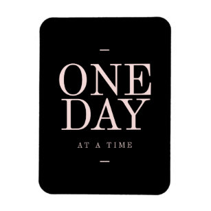 One Day - Inspiring Quotes Black Pink Goals Magnet
