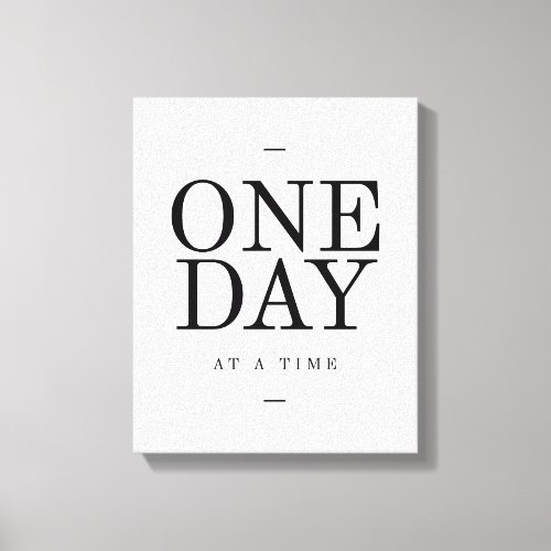 One Day Inspiring Sobriety Quote White Black Canvas Print