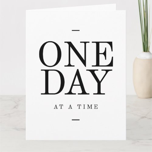 One Day Inspiring Sobriety Quote White Black Card