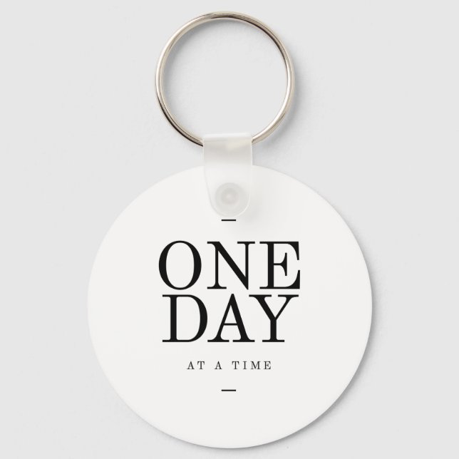 One Day Inspiring Sobriety Quote White Black Keychain (Front)
