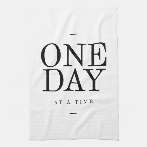 One Day Inspiring Sobriety Quote White Black Towel