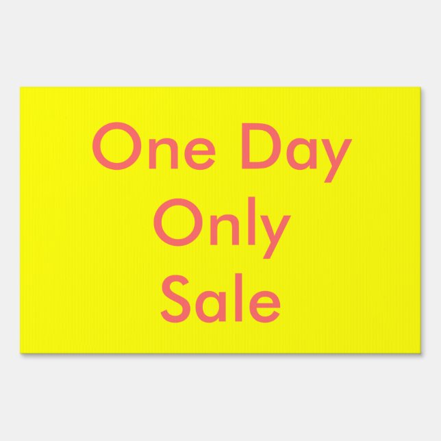 One Day Only Sale Sign (Front)