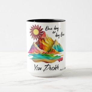 "One Day...or Day One" Paulo Coelho Quote  Mug