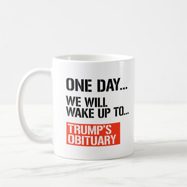 One Day we will wake up Coffee Mug (Left)