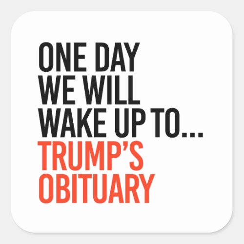 One day we will wake up square sticker
