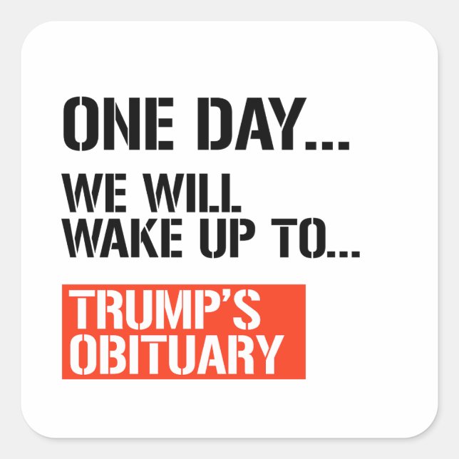 One Day we will wake up Square Sticker (Front)