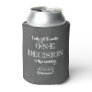 One Decision - Funny Groomsman Proposal Can Cooler