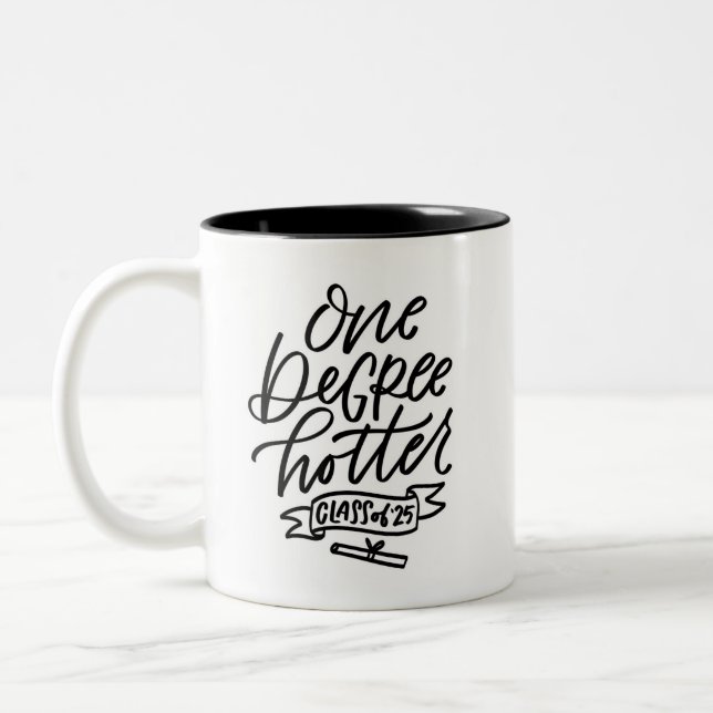 One Degree Hotter 2025 Handlettered  Two-Tone Coffee Mug (Left)