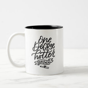 One Degree Hotter 2026 Handlettered  Two-Tone Coffee Mug
