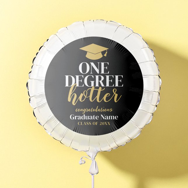 One Degree Hotter - Black Gold - Graduation Balloon (Custom Mylar Balloon)