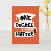 One Degree Hotter Funny Graduation Card  (Yellow Flower)
