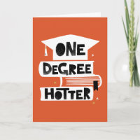 One Degree Hotter Funny Graduation Card 
