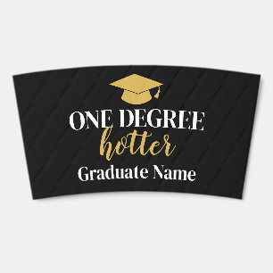 One Degree Hotter - Graduate Black and Gold Coffee Cup Sleeve