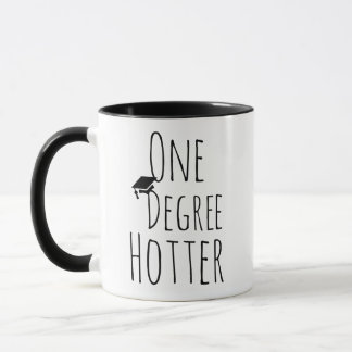One Degree Hotter, Graduation Gift Mug