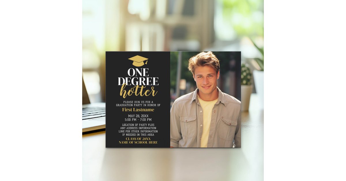 One Degree Hotter - Graduation Photo - Grad Invitation | Zazzle