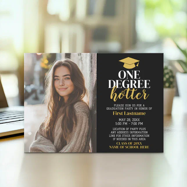 One Degree Hotter - Graduation Photo - Grad Party Invitation | Zazzle