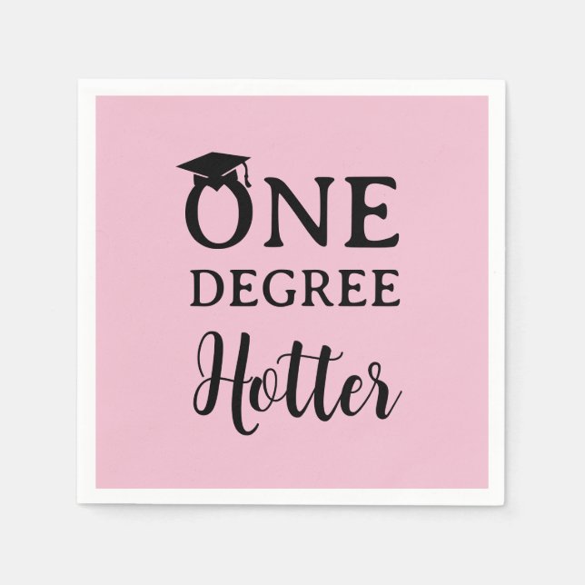 One Degree Hotter Graduation Pink Napkins (Front)