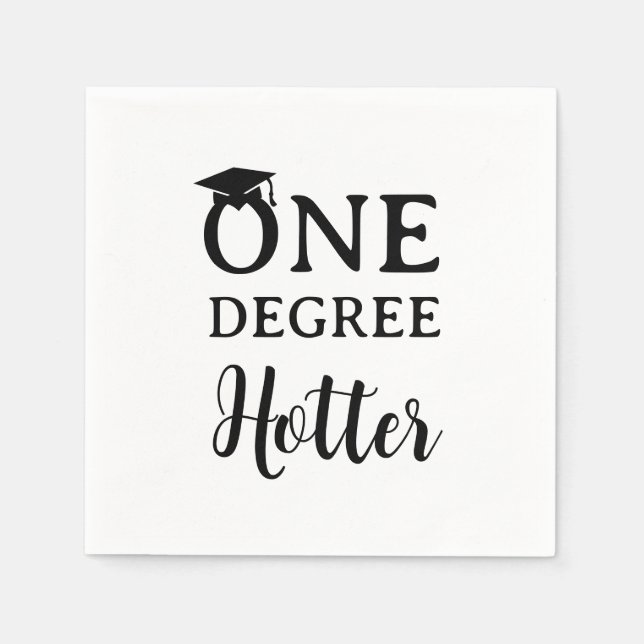 One Degree Hotter Graduation White Napkins (Front)