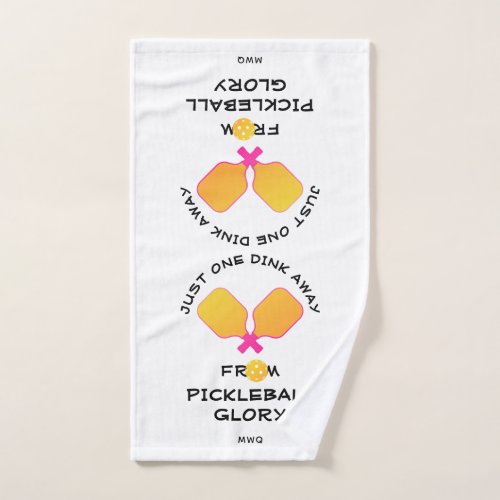 ONE DINK AWAY FROM GLORY Pickleball Hand Towel
