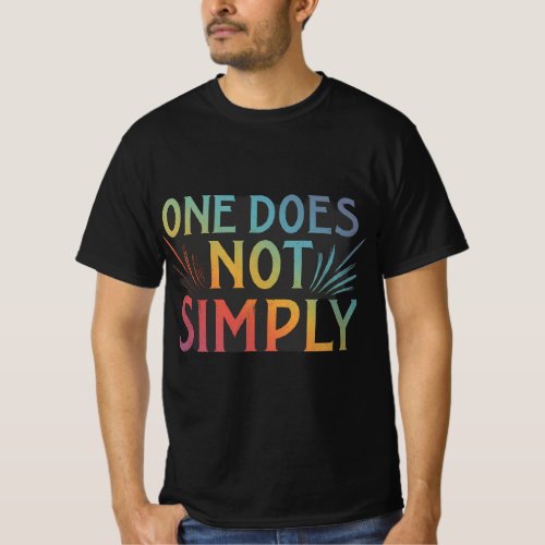  One Does Not Simply T_Shirt