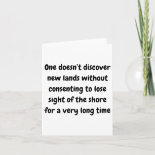One Doesn’t Discover New Lands Without Consenting  Card