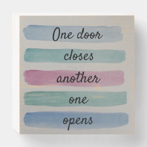 ONE DOOR CLOSES ANOTHER ONE OPENS wooden box sign