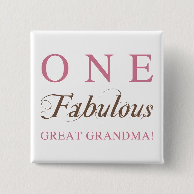 One Fabulous Great Grandma Gifts Button (Front)