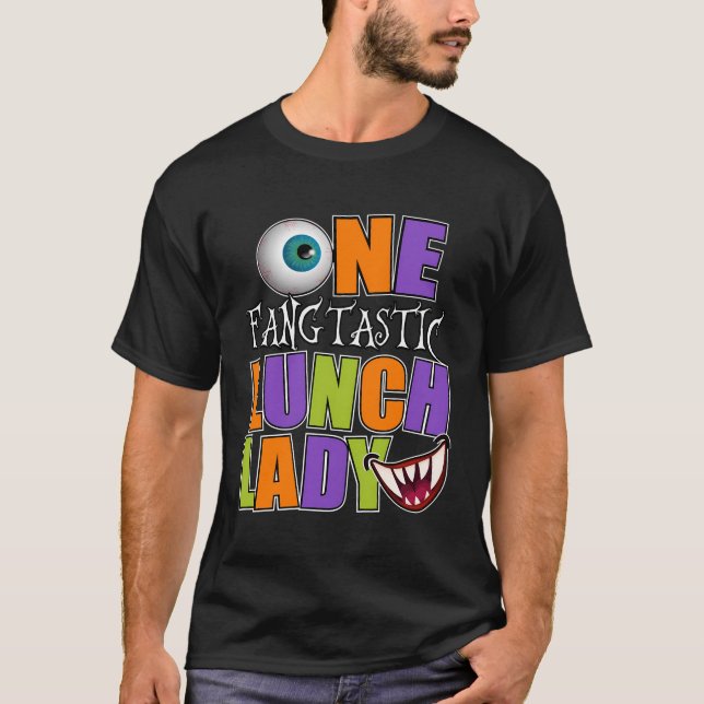 One Fangtastic Lunch Lady Cafeteria Crew Halloween T-Shirt (Front)