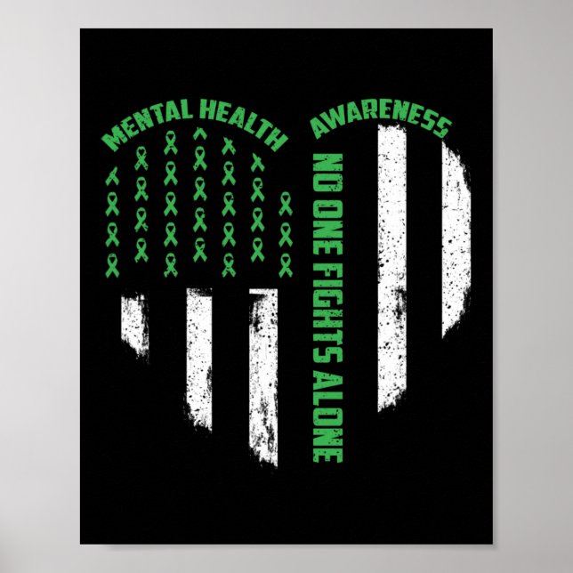 One Fights Usa Flag Heart Alone Mental Health Awar Poster (Front)