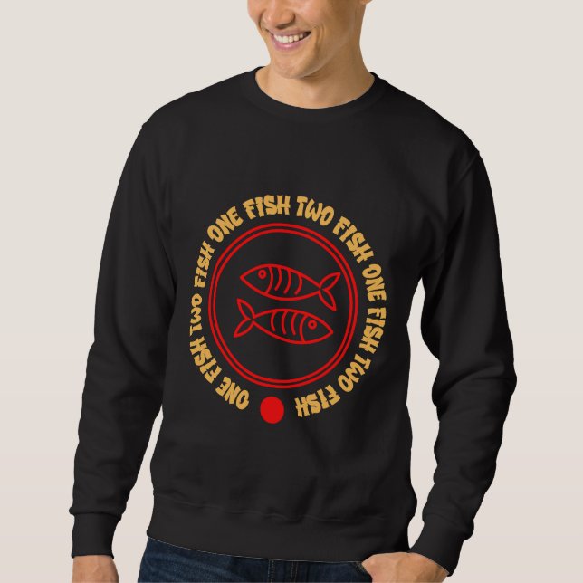 One Fish Two Fish 882 Sweatshirt (Front)