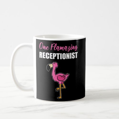 One Flamazing Receptionist Pretty and Attractive  Coffee Mug