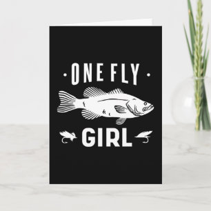 One Fly Girl Funny Womens Fishing Gift Card