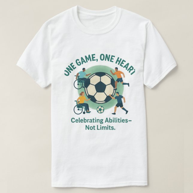  “One Game, One Heart — Inclusive Soccer T-Shirt (Design Front)