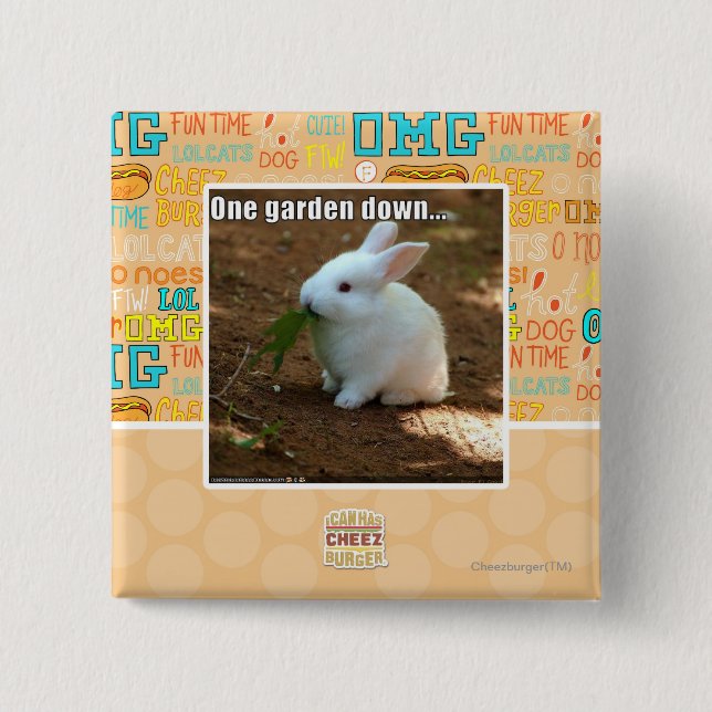 One Garden Down� Pinback Button (Front)