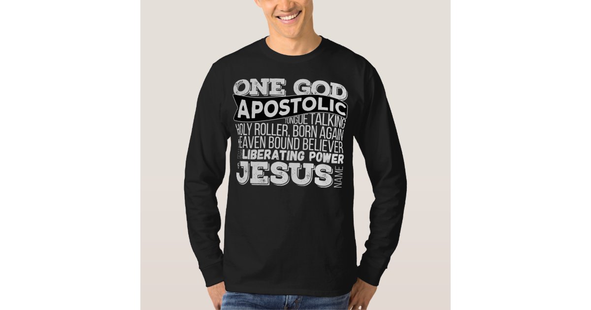 One God Apostolic Song T Shirt