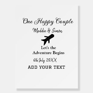 One happy Couple let's adventure begins wedding co Foam Board