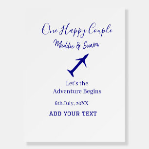 One happy Couple let's adventure begins wedding co Foam Board