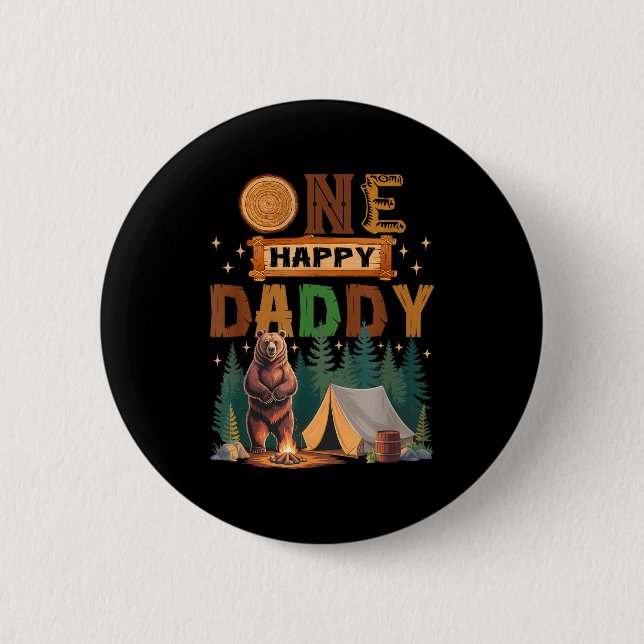 One Happy Daddy Camper 1st Birthday Camng Bear  Button (Front)