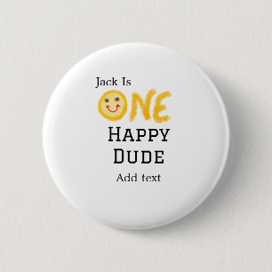One happy dude 1st happy Birthday smiley yellow  Button