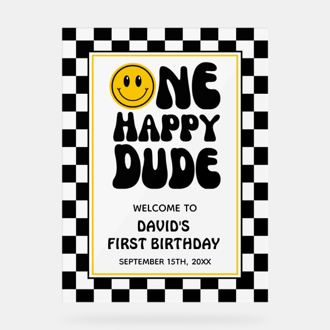 One Happy Dude Birthday Welcome Acrylic Sign (Front)